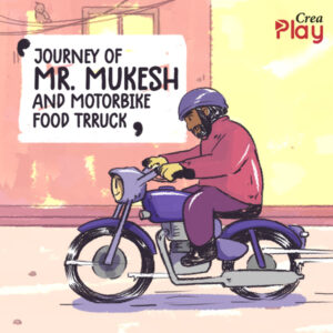 The Journey of Mr. Mukesh & Motorbike Food Trruck
